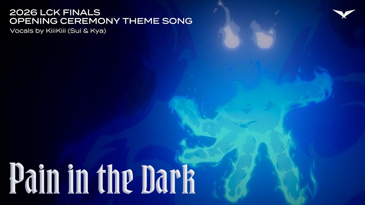 Pain in the Dark | 2026 LCK Finals Opening Ceremony Theme Song (Vocals by KiiiKiii Sui & Kya)