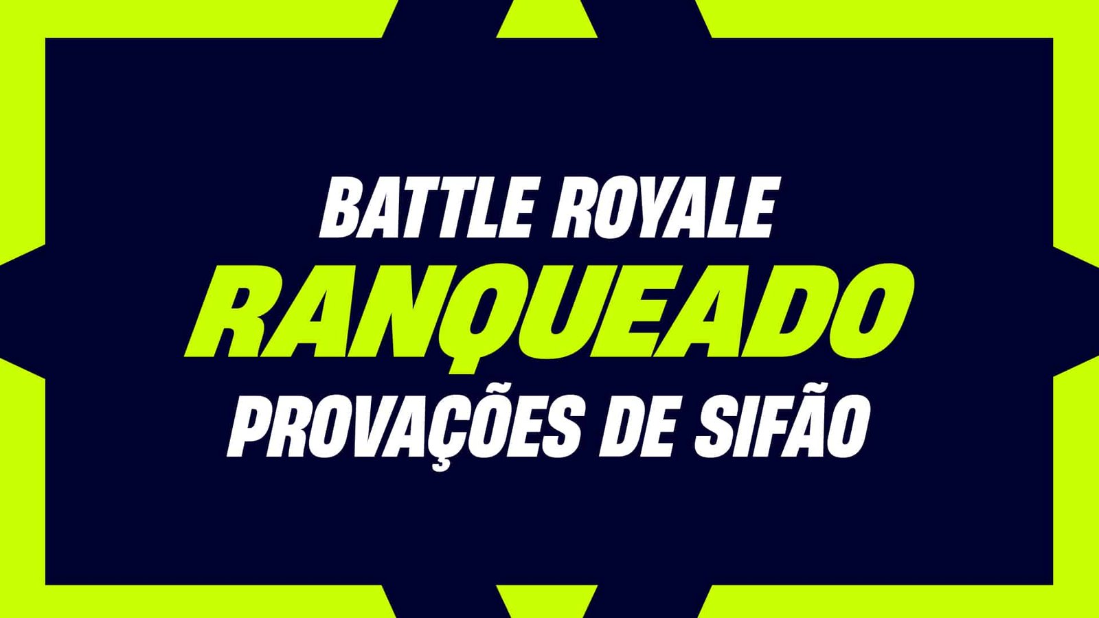 PROVAÇÕES DE SIFÃO DO BATTLE ROYALE DO FORTNITE